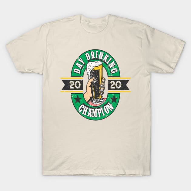 Day Drinking Champion 2020 T-Shirt by Wooly Bear Designs